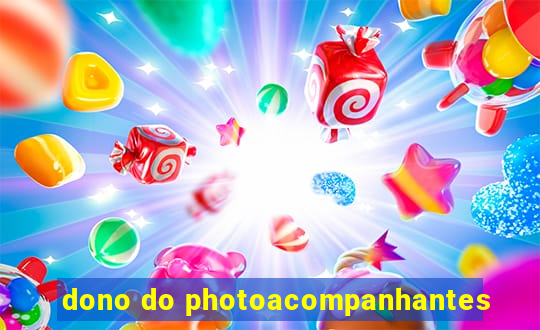 dono do photoacompanhantes